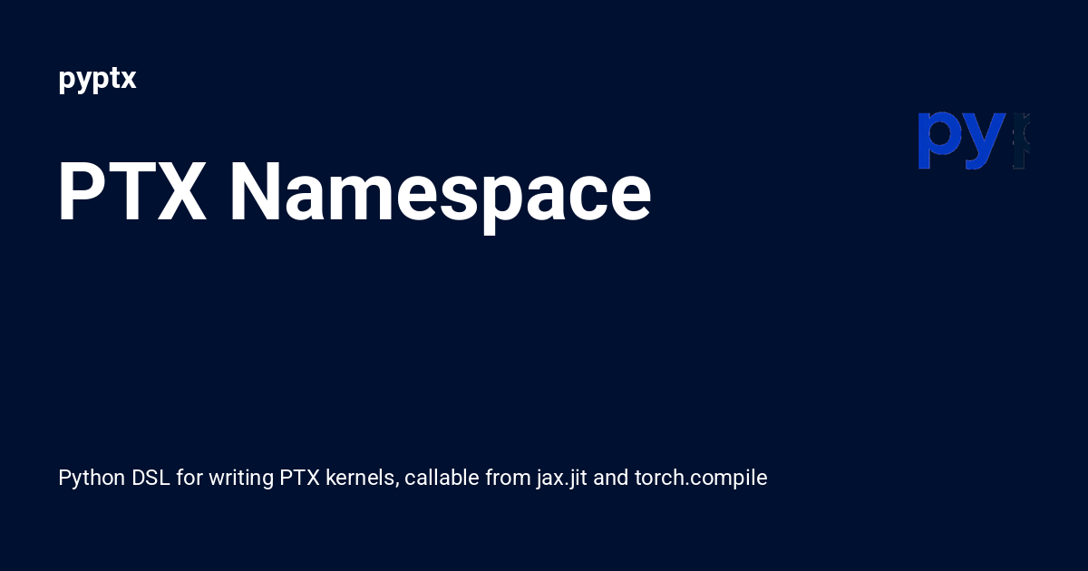 PTX Namespace - pyptx